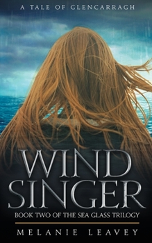 Wind Singer: Book Two of the Sea Glass Trilogy (A Tale of Glencarragh) - Book #2 of the Sea Glass Trilogy