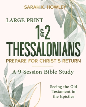 Paperback 1&2 Thessalonians: Prepare for Christ's Return (Large Print) [Large Print] Book