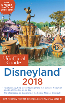 Paperback The Unofficial Guide to Disneyland 2018 Book