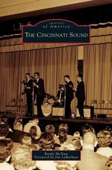 The Cincinnati Sound - Book  of the Images of America: Ohio