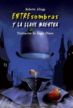 Hardcover Entresombras y la Llave Maestra [Spanish] Book