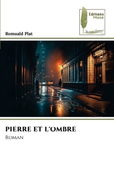 Paperback Pierre Et l'Ombre [French] Book