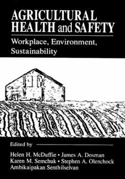 Hardcover Agricultural Health and Safety Workplace, Environment, Sustainability Book
