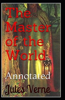 Paperback The Master of the World Annotated Book