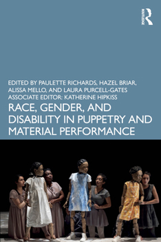 Paperback Race, Gender, and Disability in Puppetry and Material Performance Book