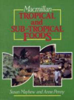 Paperback Macmillan Tropical and Sub-tropical Foods Book
