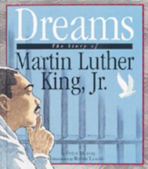 Library Binding Dreams: The Story of Martin Luther King, Jr. Book