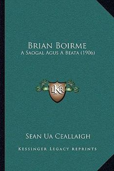 Paperback Brian Boirme: A Saogal Agus A Beata (1906) [French] Book