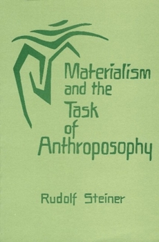Paperback Materialism and the Task of Anthroposophy: (Cw 204) Book