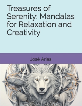 Paperback Treasures of Serenity: Mandalas for Relaxation and Creativity Book