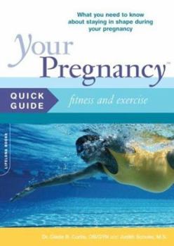 Paperback Your Pregnancy Quick Guide: Fitness and Exercise Book