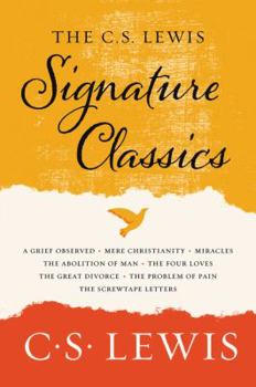 Paperback The C. S. Lewis Signature Classics: An Anthology of 8 C. S. Lewis Titles: Mere Christianity, the Screwtape Letters, Miracles, the Great Divorce, the P Book
