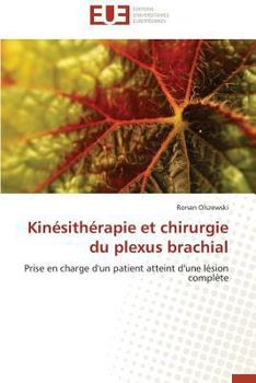 Paperback Kinésithérapie Et Chirurgie Du Plexus Brachial [French] Book