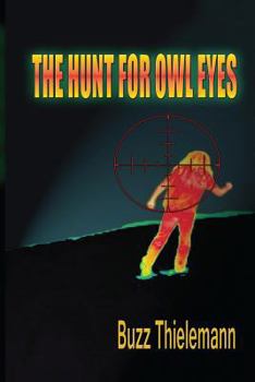 Paperback The Hunt for Owl Eyes Book
