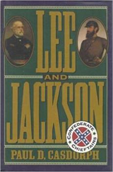 Hardcover Lee and Jackson: Confederate Chieftains Book