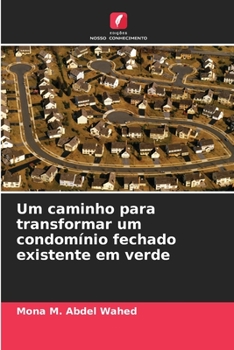 Paperback Um caminho para transformar um condomínio fechado existente em verde [Portuguese] Book