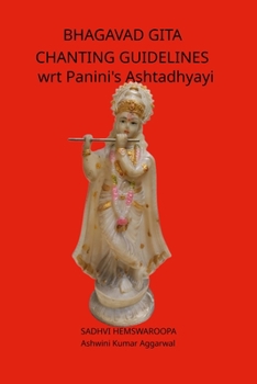 Paperback Bhagavad Gita Chanting Guidelines wrt Panini's Ashtadhyayi Book