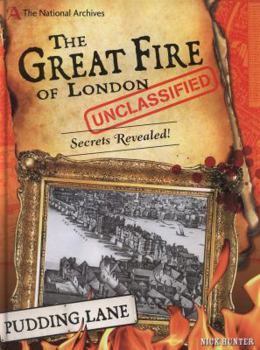 The National Archives: The Great Fire of London Unclassified