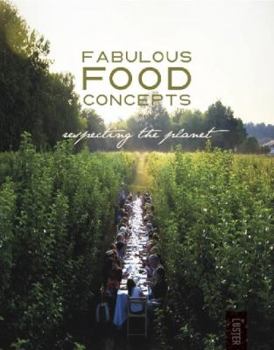 Hardcover Fabulous Food Concepts: Respecting the Planet Book