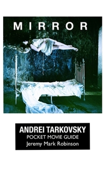 Hardcover Mirror: Andrei Tarkovsky: Pocket Movie Guide Book
