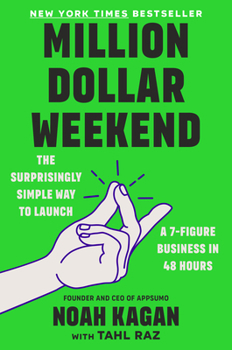 Hardcover Million Dollar Weekend: The Surprisingly Simple Way to Launch a 7-Figure Business in 48 Hours Book