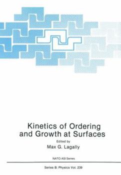 Paperback Kinetics of Ordering and Growth at Surfaces Book