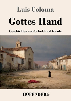 Paperback Gottes Hand: Geschichten von Schuld und Gnade [German] Book