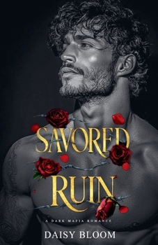Paperback Savored Ruin: Dark Mafia Romance Book