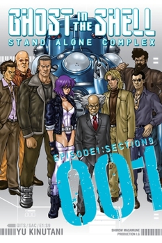 Ghost in the Shell: Stand Alone Complex 1 - Book #1 of the 攻殻機動隊 Stand Alone Complex