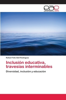 Paperback Inclusión educativa, travesías interminables [Spanish] Book