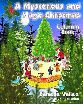 Paperback A Mysterious and Magic Christmas - Coloring Book