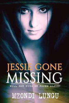 Paperback jessie gone missing: Will She Ever Be Found Alive? Book