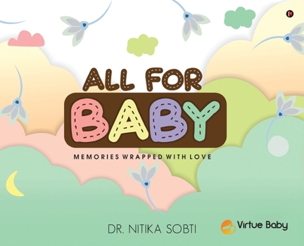 Hardcover All For Baby: Memories Wrapped with Love Book