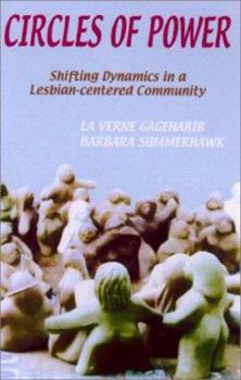 Paperback Circles of Power: Shifting Dynamics in a Lesbian-Centered Community Book