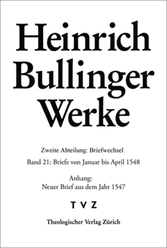 Briefe Von Januar Bis April 1548: Anhang: Neuer Brief Aus Dem Jahr 1547 (German Edition)