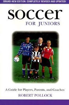 Paperback Soccer for Juniors: A Guide for Players, Parents, and Coaches Book