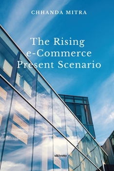 Paperback The Rising E Commerce Present Scenario Book