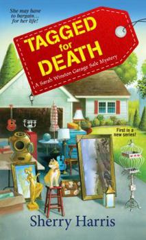 Tagged for Death - Book #1 of the Sarah Winston Garage Sale Mystery