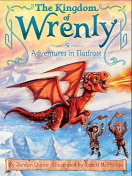 Adventures in Flatfrost - Book #5 of the Kingdom of Wrenly
