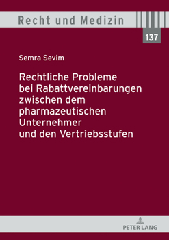 Hardcover Rechtliche Probleme Bei Rabattvereinbarungen Zwischen Dem Pharmazeutischen Unternehmer Und Den Vertriebsstufen [German] Book