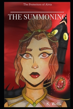 Paperback The Protectors of Alvia: The Summoning Book