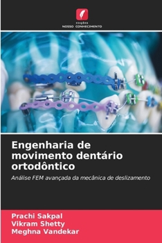 Engenharia de movimento dentário ortodôntico (Portuguese Edition)
