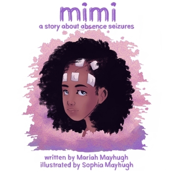 Paperback Mimi: A Story About Absence Seizures Book