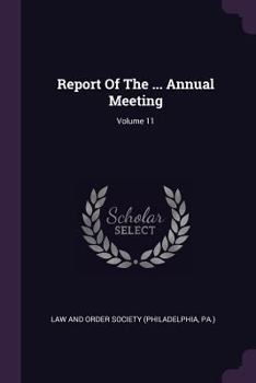 Paperback Report of the ... Annual Meeting; Volume 11 Book