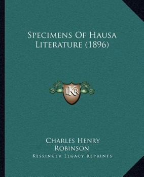 Paperback Specimens Of Hausa Literature (1896) Book
