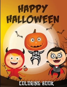 Paperback Happy Halloween Coloring Book: Cute Halloween Coloring Pages for Kids Book