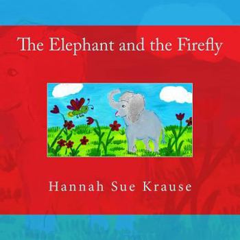 Paperback The Elephant and the Firefly Book