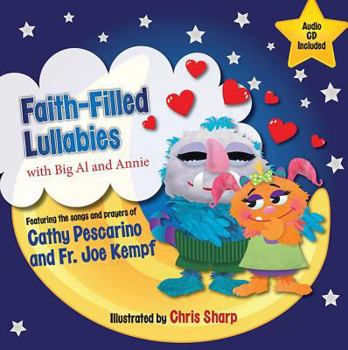 Hardcover Faith-Filled Lullabies with Big Al and Annie Book