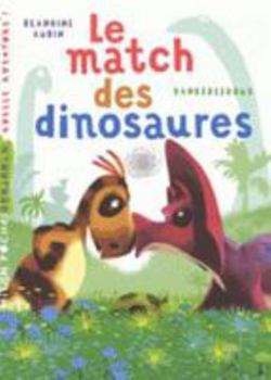 Hardcover Le Match Des Dinosaures [French] Book