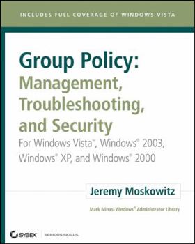 Paperback Group Policy: Management, Troubleshooting, and Security: For Windows Vista, Windows 2003, Windows XP, and Windows 2000 Book